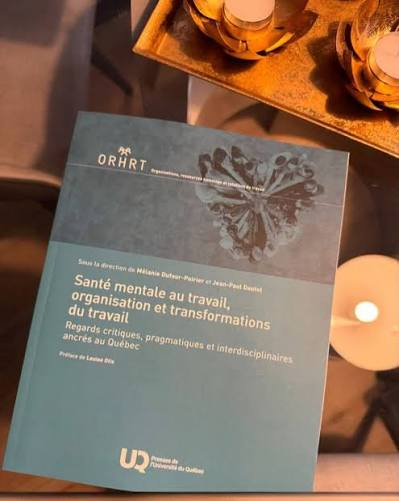 Ouvrage collectif — Santé mentale au travail, organisation et transformations du travail (ORHRT / PUQ)
