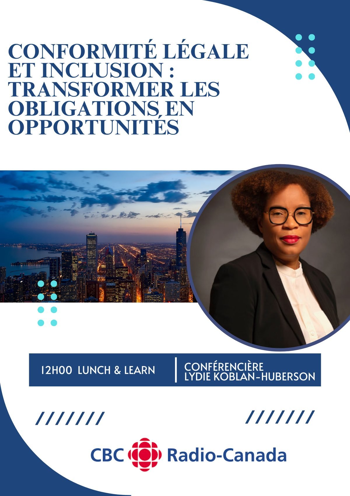 Lunch & Learn — Conformité légale et inclusion, CBC/Radio-Canada